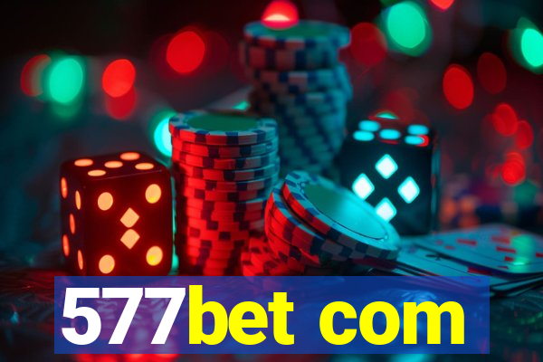577bet com